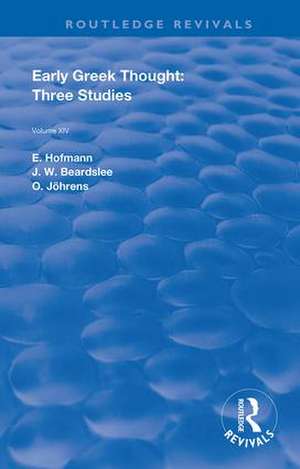 Early Greek Thought: Three Studies de E. Hofmann