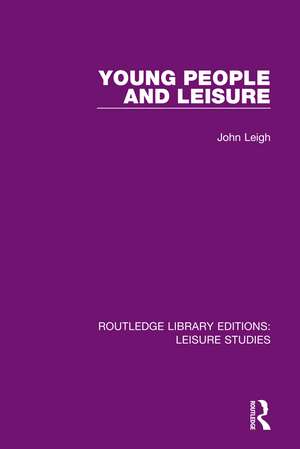 Young People and Leisure de John Leigh