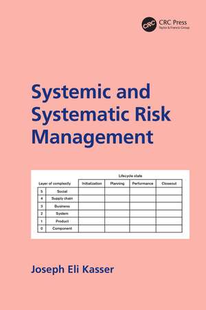 Systemic and Systematic Risk Management de Joseph E. Kasser