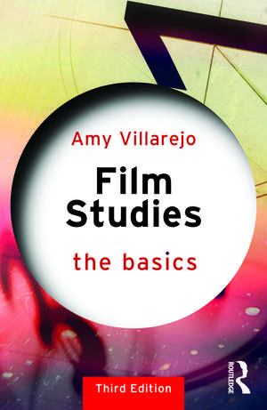 Film Studies: The Basics de Amy Villarejo