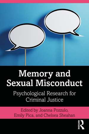 Memory and Sexual Misconduct: Psychological Research for Criminal Justice de Joanna Pozzulo