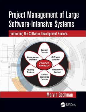 Project Management of Large Software-Intensive Systems de Marvin Gechman