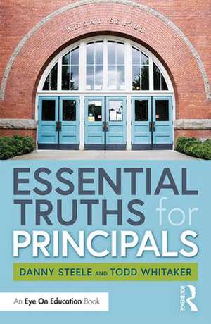 Essential Truths for Principals de Danny Steele