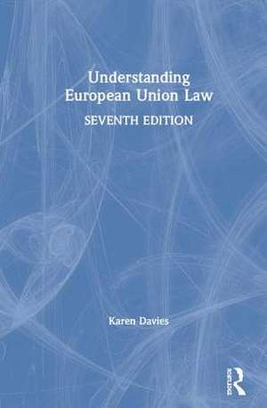 Understanding European Union Law de Karen Davies