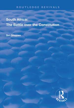 South Africa: The Battle over the Constitution de Siri Gloppen