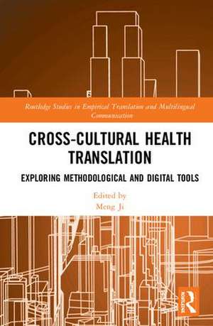 Cross-Cultural Health Translation: Exploring Methodological and Digital Tools de Meng Ji