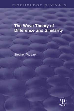 The Wave Theory of Difference and Similarity de Stephen W. Link