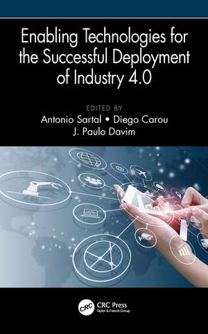 Enabling Technologies for the Successful Deployment of Industry 4.0 de Antonio Sartal