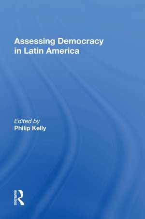 Assessing Democracy In Latin America: A Tribute To Russell H. Fitzgibbon de Philip Kelly