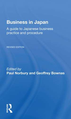 Business In Japan: a Guide To Japanese Business Practice And Procedure-- Fully Revised Edition de Paul Norbury