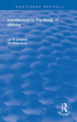 Introduction to the Study of History de CH. V. Langlois