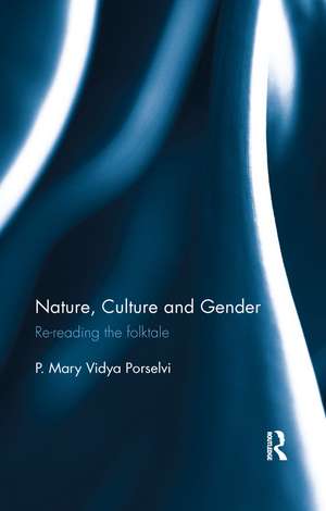 Nature, Culture and Gender: Re-reading the folktale de P. Mary Vidya Porselvi