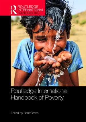 Routledge International Handbook of Poverty de Bent Greve