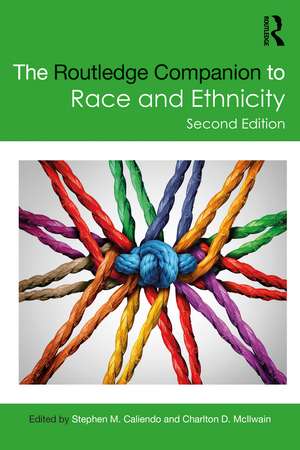 The Routledge Companion to Race and Ethnicity de Stephen M. Caliendo