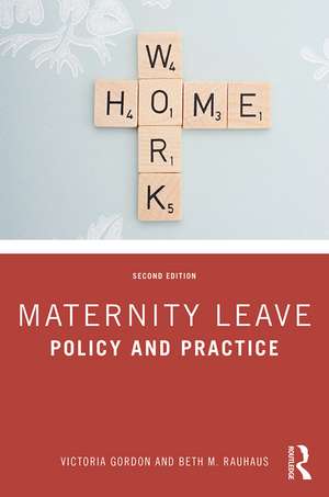 Maternity Leave: Policy and Practice de Victoria Gordon