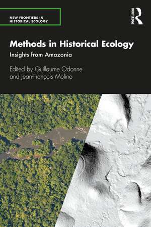 Methods in Historical Ecology: Insights from Amazonia de Guillaume Odonne