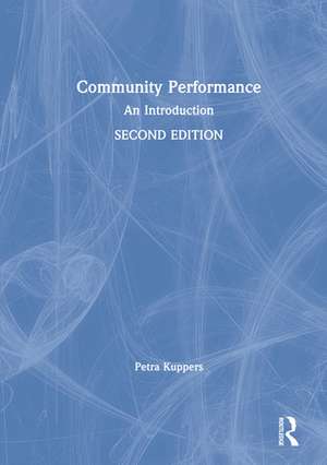 Community Performance: An Introduction de Petra Kuppers