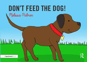 Don't Feed the Dog!: Targeting the d Sound de Melissa Palmer