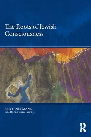 The Roots of Jewish Consciousness (2 Volume set) de Erich Neumann