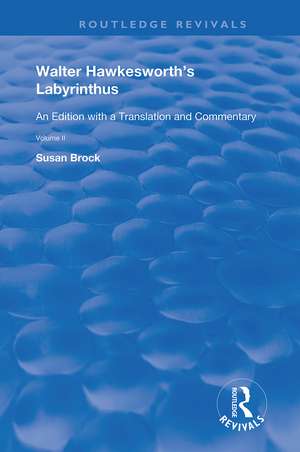 Walter Hawkesworth's Labyrinthus: An Edition with a Translation and Commentary Volume I de Walter Hawkesworth