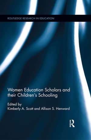 Women Education Scholars and their Children's Schooling de Kimberly Scott