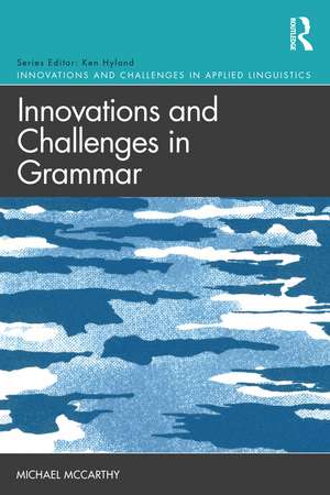 Innovations and Challenges in Grammar de Michael Mccarthy