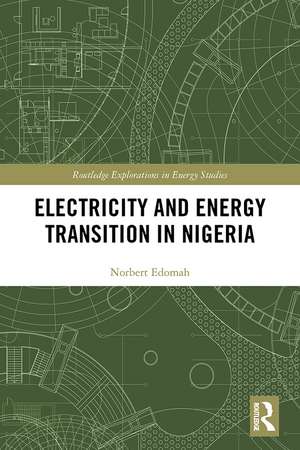 Electricity and Energy Transition in Nigeria de Norbert Edomah