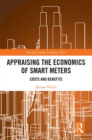 Appraising the Economics of Smart Meters: Costs and Benefits de Jacopo Torriti