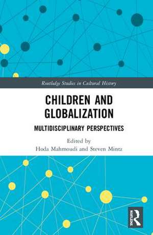 Children and Globalization: Multidisciplinary Perspectives de Hoda Mahmoudi