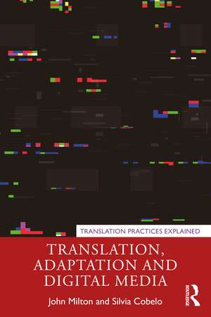 Translation, Adaptation and Digital Media de John Milton