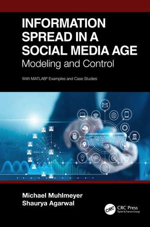 Information Spread in a Social Media Age: Modeling and Control de Michael Muhlmeyer