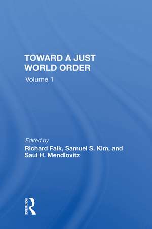 Toward A Just World Order de Richard Falk