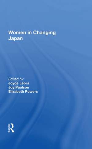 Women In Changing Japan de Joyce C Lebra