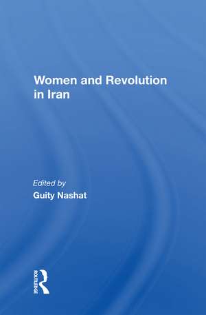 Women And Revolution In Iran de Guity Nashat