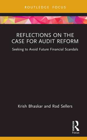 Reflections on the Case for Audit Reform de Krish Bhaskar