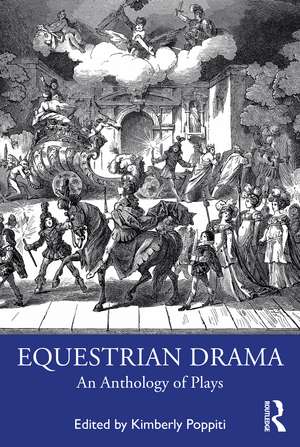 Equestrian Drama: An Anthology of Plays de Kimberly Poppiti