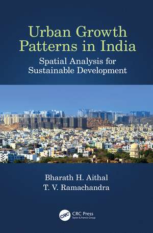 Urban Growth Patterns in India: Spatial Analysis for Sustainable Development de Bharath Aithal