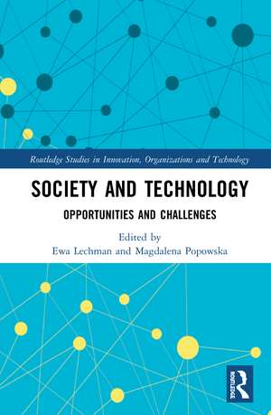 Society and Technology: Opportunities and Challenges de Ewa Lechman