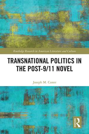 Transnational Politics in the Post-9/11 Novel de Joseph Conte