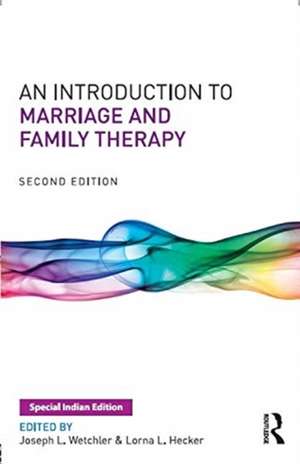 WETCHLER, J: INTRODUCTION TO MARRIAGE & FAMILY THERAP