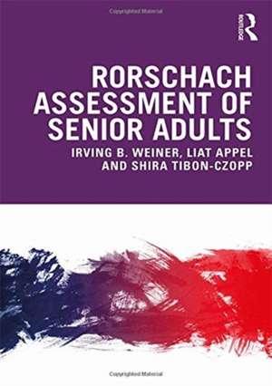 Rorschach Assessment of Senior Adults de Irving Weiner