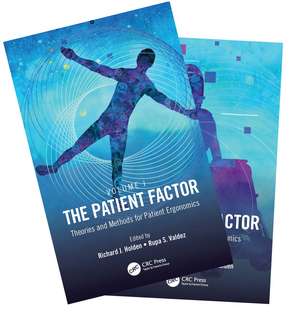 The Patient Factor: A Handbook on Patient Ergonomics, 2-Volume Set de Rupa S. Valdez