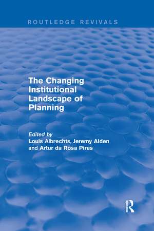 The Changing Institutional Landscape of Planning de Louis Albrechts