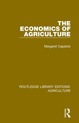 The Economics of Agriculture de Margaret Capstick