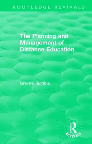 The Planning and Management of Distance Education de Greville Rumble