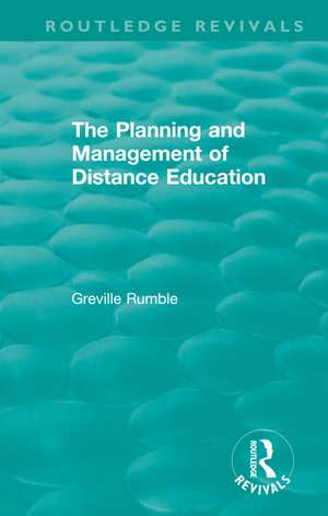 The Planning and Management of Distance Education de Greville Rumble