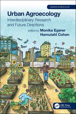 Urban Agroecology: Interdisciplinary Research and Future Directions de Monika Egerer