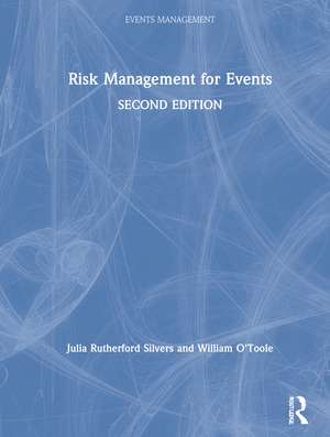 Risk Management for Events de Julia Rutherford Silvers