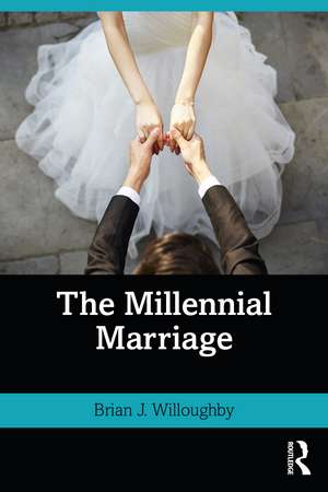 The Millennial Marriage de Brian Willoughby