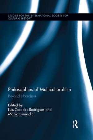 Philosophies of Multiculturalism: Beyond Liberalism de Luis Cordeiro-Rodrigues